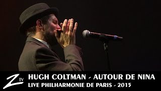 Hugh Coltman - Sinnerman - Autour de Nina - LIVE HD 1/4