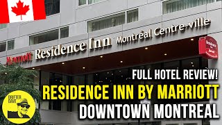 Residence Inn by Marriott Montreal Centre-Ville / Downtown: Full Hotel Review! |