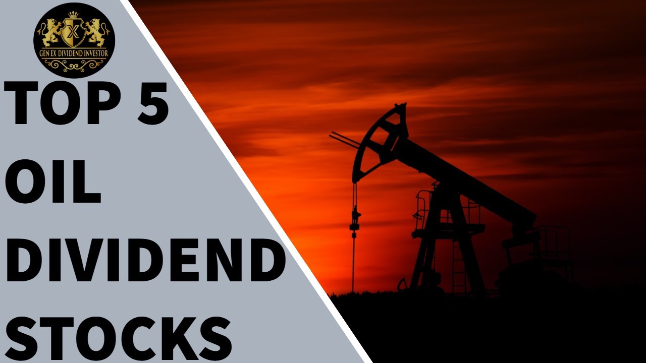 Top 5 Oil Dividend Stocks