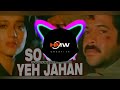 So Gaya Yeh Jahan Remix Full Song L HMW Ll Hot Musical World