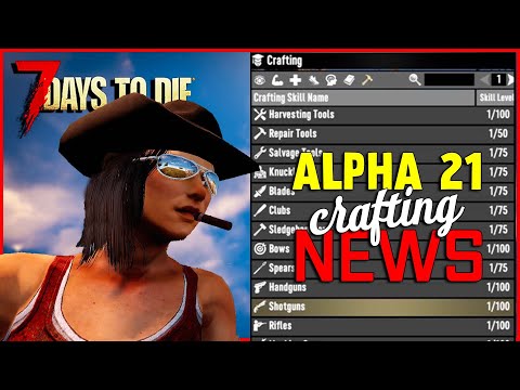 ALPHA 21 NEWS - New "Craft by Looting" System for 7 Days to Die