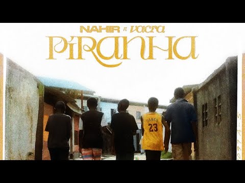 Piranha de Nahir et de Vacra