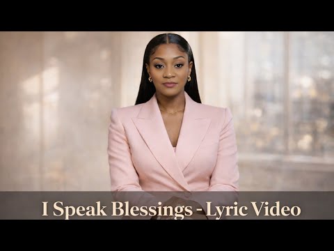 I Speak Blessings (Lyric Video) Delana Hope