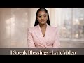 I Speak Blessings (Lyric Video) Delana Hope