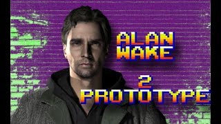 Alan Wake 2 Prototype