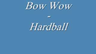 Bow Wow - Hardball