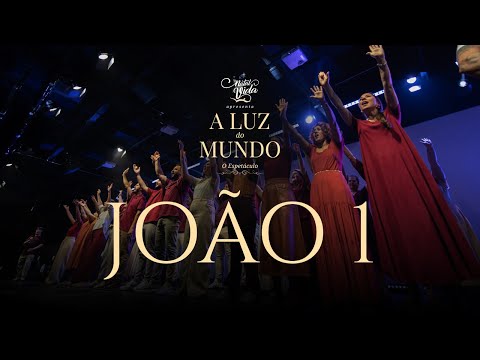 João 1 -  A Luz Do Mundo | Comunidade Vida Para Os Povos