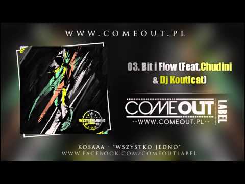 Kosaaa - Bit i Flow (Feat.Chudini & Dj Kouticat)