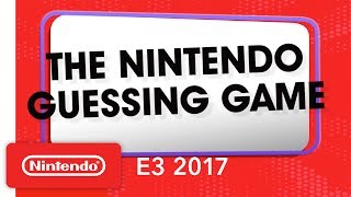 The Nintendo Guessing Game – Filmed at E3 2017