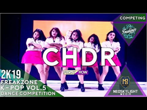 CHDR I@Freakzone Vol 5 K-Pop Dance Cover Competition [@Neoskylight_Media]2019