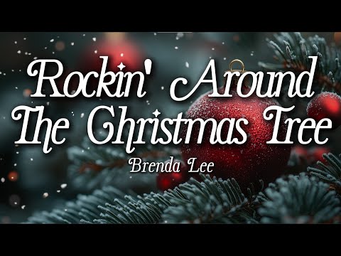 Brenda Lee - Rockin' Around The Christmas Tree (Lyrics) | Holiday Classic