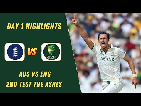 Australia vs England 2nd Test Day 1 Full Highlights | The Ashes 2025 | Aus vs Eng