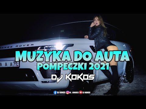 🔥❄MUZYKA DO AUTA❄ POMPECZKI 2021❤ NAJLEPSZE KLUBOWE HITY 🔥GRUDZIEŃ 2021 DJ KOKOS