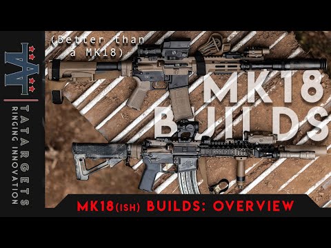 Two MK18 builds (If you are a true cloner you won't like this)