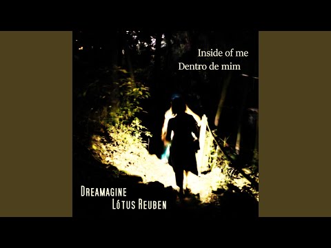 Inside of me, dentro de mim