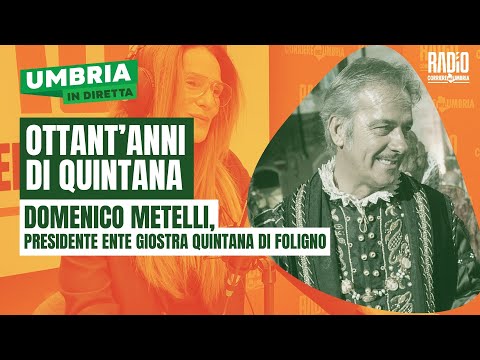 Umbria in Diretta: Quintana e Memorial Luciano Gaucci con Domenico Metelli e Riccardo Gaucci