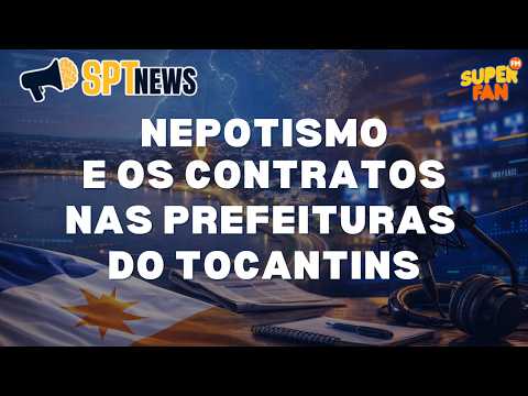 NEPOTISMO E OS CONTRATOS NAS CIDADES DO TOCANTINS :ALIANÇA, LIZARDA, RIO SONO, GUARAÍ E MIRANORTE.