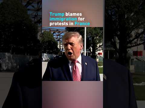 Trump blames immigration for protests in France esv2 50p bg 10p music 10p