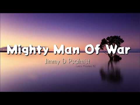 Jimmy D Psalmist - Mighty Man Of War 「Lyrics 」#jimmydpsalmist