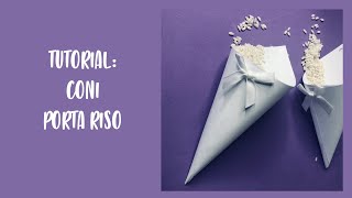 Tutorial: Coni porta riso fai da te