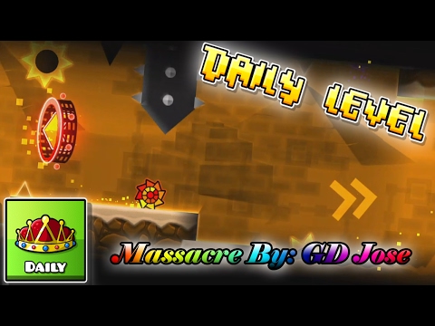 DAILY LEVEL #24 - Massacre by GD Jose - Geometry Dash [2.1] - Brisco Games