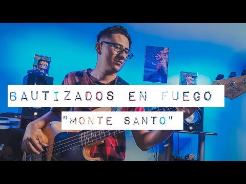 "Bautizados En Fuego" @Montesantoficial