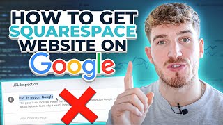 How to get your Squarespace Website on Google [ + Google Search Console setup]