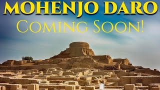 Mohenjo Daro - Coming Soon