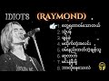 Top - 8  Idiots (Raymond) Best Song Collection