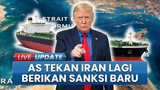 AS Gerak Cepat dan Kian Berusaha Menekan Iran Lagi, Umumkan Sanksi Baru Jelang Negosiasi Kedua