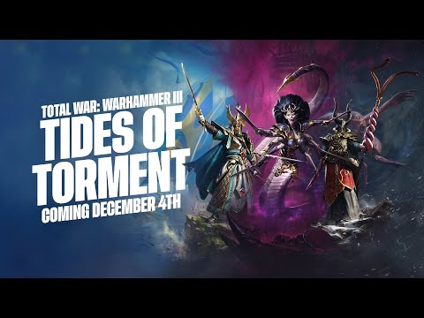 Total War: Warhammer III - Tides of Torment coming December 4th