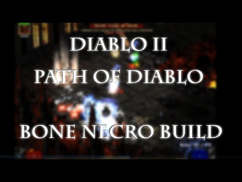 Path Of Diablo - Bone Necro Build