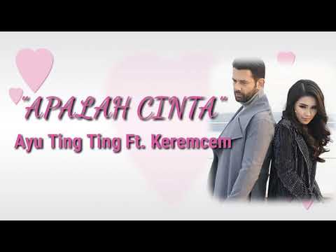 Apalah Cinta - Ayu Ting Ting ft. Keremcem (lirik) by All Music