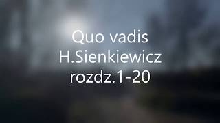 Quo vadis  H.Sienkiewicz  rozdz.1-20  audiobook( czas rozdziałów w opisie )