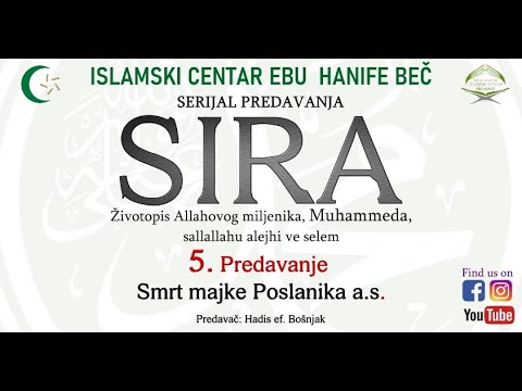 Hadis ef. Bošnjak: "Serijal predavanja SIRA - Životopis Muhammeda, s.a.v.s." (predavanje 25.2.2022)