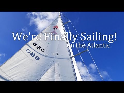 We're Finally Sailing on the Atlantic!