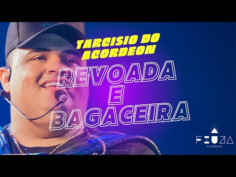 Revoada e bagaceira - Tarcísio do Acordeon Playback
