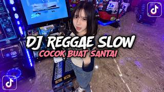 Download lagu KUMPULAN DJ REGGAE SANTAI FULL BASS 🔥 DJ CAMPURAN REGGAE SLOW VIRAL TIK TOK🎵 mp3