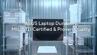 Asus 💪 Laptop Durability: MIL‑STD Certified & Proven Quality