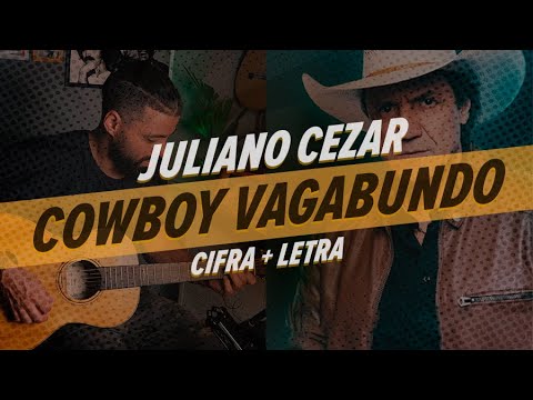 Cowboy Vagabundo - Juliano Cezar