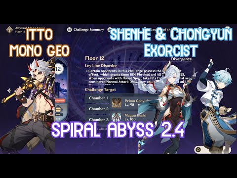 【GI】Spiral Abyss 2.4 Floor 12 - Itto Mono Geo & Chong Yun Shen He Duo Exorcist Full Star Gameplay