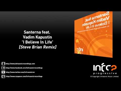 Santerna feat. Vadim Kapustin - I Believe In Life (Steve Brian Remix)