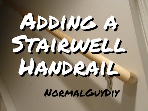 Adding a Stairwell Handrail - super inexpensive!