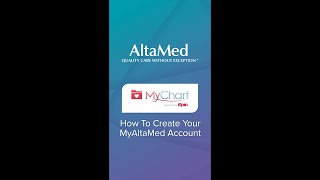 AltaMed | MyChart App: How to Create your Account