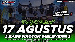 Download lagu DJ 17 AGUSTUS 1945 • STYLE PARTY X MBEROT • BASS NROTOK BLEYER •AMUNISI KARNAVAL 2024‼️ mp3
