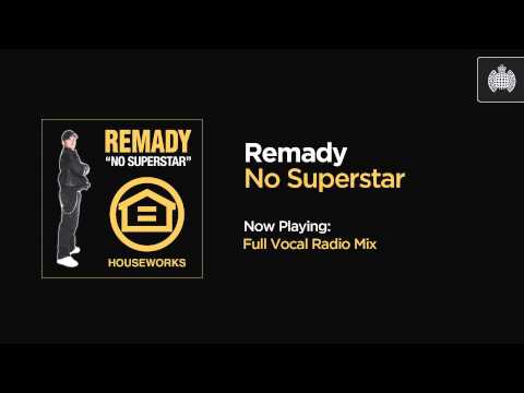 Remady - No Superstar (Full Vocal Radio Mix)