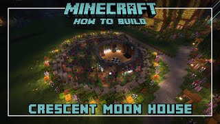 Minecraft - How to Build a Crescent Moon House 🌙