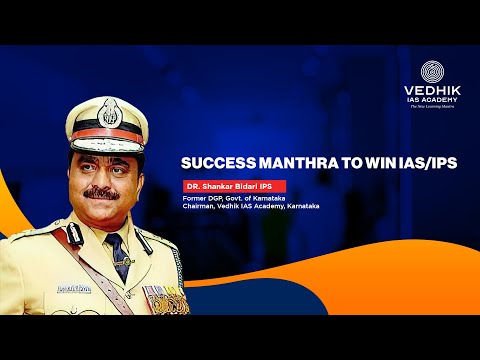 Success Mantra to Win IAS /IPS | Dr. Shankar Bidari IPS