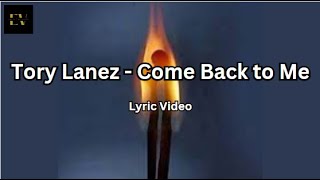 Tory Lanez - Come Back to Me [2016] (Lyric Video)