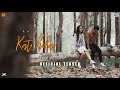Kati Hola OFFICIAL TEASER